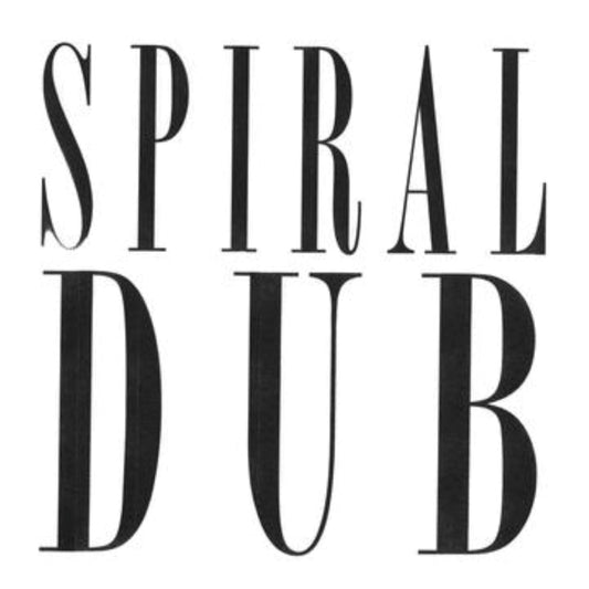 Spiral Dub - Spiral Dub LP