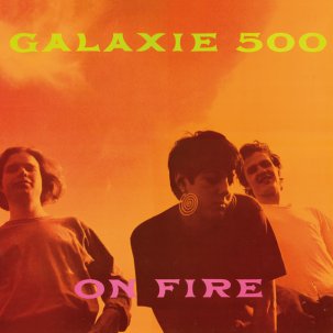 Galaxie 500 - On Fire LP