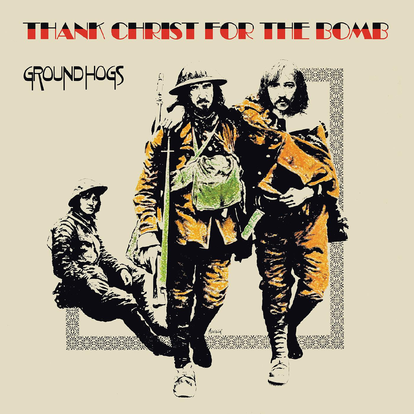 Groundhogs - Thank Christ For The Bomb LP