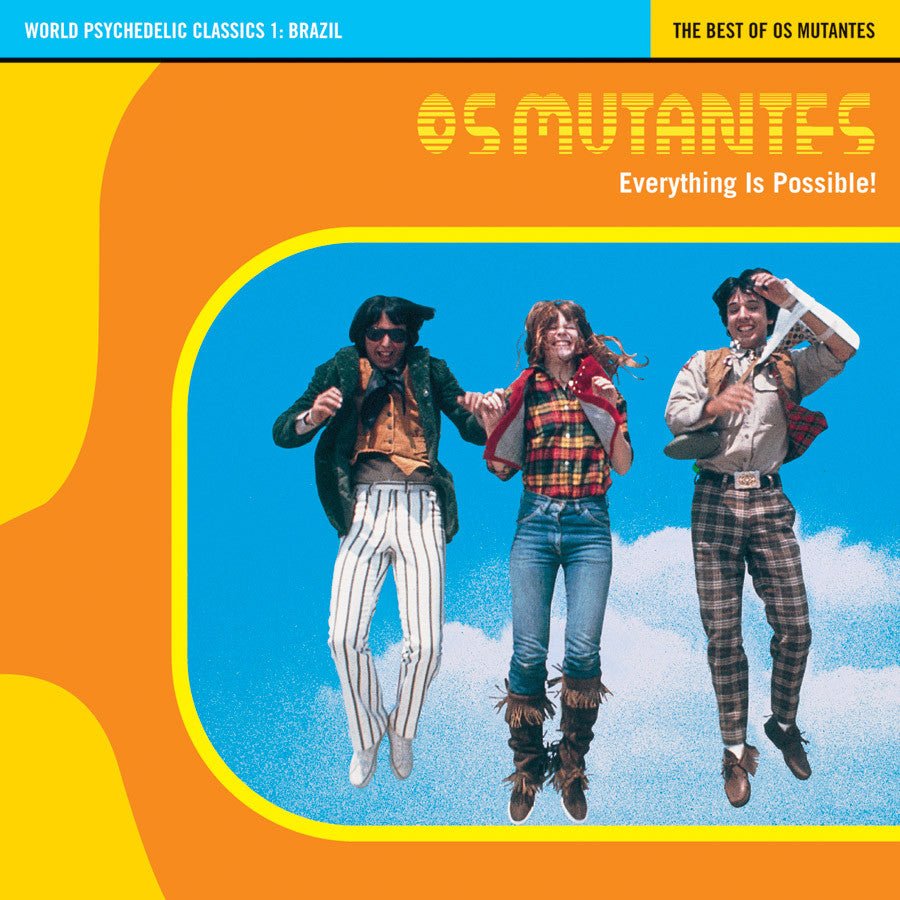 Os Mutantes - World Psychedelic Classics 1: Everything Is Possible, The Best of Os Mutantes LP